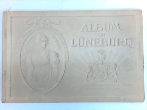 Lneburg - Verein zur Hebung des Fremdenverkehrs Lneburg (Hrsg.) - Album von Lneburg