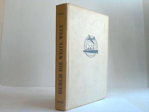 Durch die weite Welt - Ein Buch fr jeden Jungen. 27. Band
