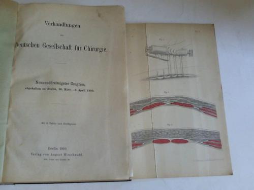 Deutsche Gesellschaft fr Chirurgie (Hrsg.) - Verhandlungen der Deutschen Gesellschaft fr Chirurgie. 39. Congress, abgehalten zu Berlin, 30. Mrz-2. April 1910