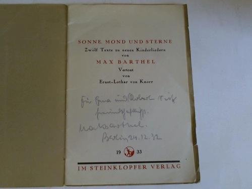 Barthel, Max (Widmungsexemplar) - Sonne, Mond und Sterne. Zwlf Texte zu neuen Kinderliedern