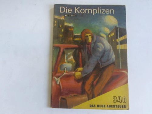 Siebe, Hans - Die Komplizen. Kriminalmeister Schmidt erzhlt