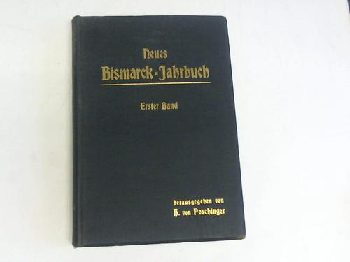 Polchinger, Heinrich von (Hrsg.) - Neues Bismarck-Jahrbuch, Band 1