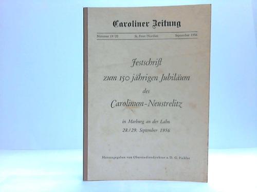 Piehler, G. (Hrsg.) - Festschrift zum 150jhrigen Jubilum des Carolinum-Neustrelitz in Marburg an der Lahn 28./29. September 1956