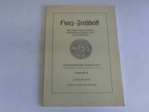 Harz-Verein / Sanders, K. W. (Hrsg.) - Harz-Zeitschrift. 18. Jahrgang, 99. Jahrgang der Zeitschrift des Harz-Vereins. Sonderdruck