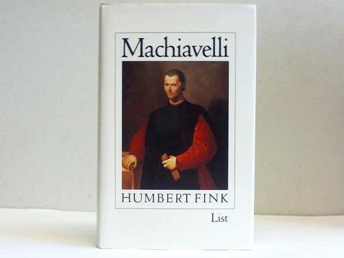Fink, Humbert - Machiavelli. Eine Biographie