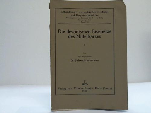 Hesemann, Julius - Die devonischen Eisenerze des Mittelharzes