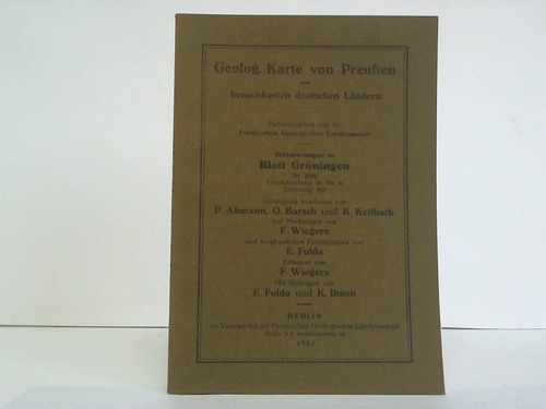 Amann, P. / Barsch, O. / Keilhack, K. / Wiegers, F. / Fulda, E. u. a. - Erluterungen zu Blatt Grningen. Nr. 2235, Gradabteilung 56, Nr. 6