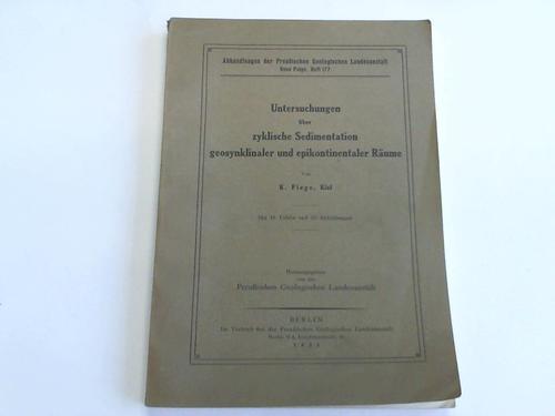 Fiege, K. - Untersuchungen ber zyklische Sedimentation geosynklinaler und epikontinentaler Rume