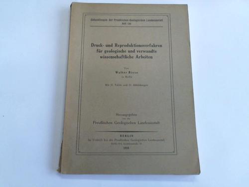 Biese, Walter - Druck- und Reproduktionsverfahren fr geologische und verwandte wissenschaftliche Arbeiten