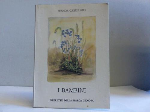 Casellato, Wanda - I Bambini