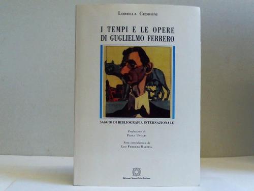I tempi e le opere di Guglielmo Ferrero. Saggio di bibliografia internazionale