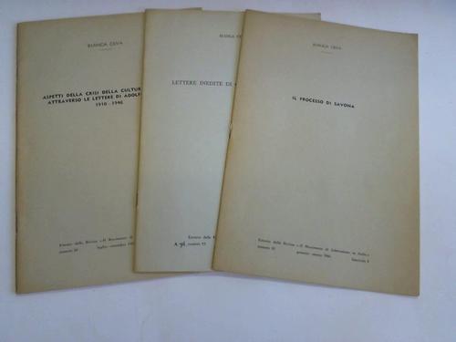 Ceva, Bianca - Aspetti della crisi della cultura italiana attraverso le lettere di Adolfo Omodeo 1910-1946 / Lettere inedite di Giovanni Amendola / Il processo di savona. 3 Seperata
