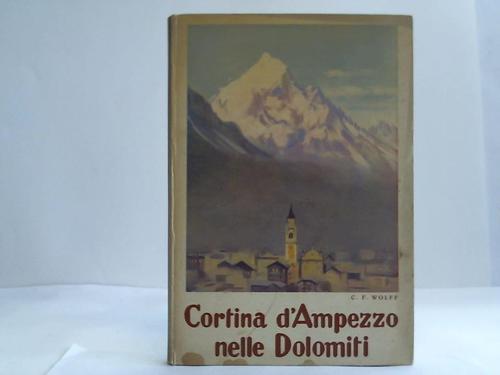 Wolff, C. F. - Cortina e le Sue Dolomiti