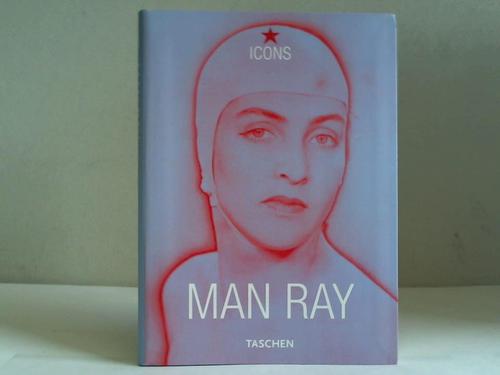 Heiting, Manfred (Hrsg.) - Man Ray 1890 - 1976