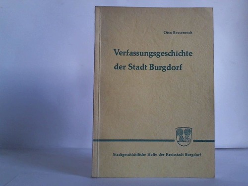 Bessenrodt, Otto - Verfassungsgeschichte der Stadt Burgdorf