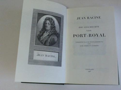 Racine, Jean - Die Geschichte von Port-Royal