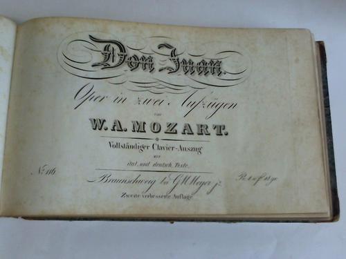 Mozart. Wolfgang Amadeus - Don Juan. Oper in zwei Aufzgen von W. A. Mozart. Vollstndiger Clavier-Auszug mit ital. und deutsch. Text. No. 116 / Angebunden: Titus. Oper in zwei Aufzgen von W. A. Mozart. Calvier-Auszug mit ital. u. deutsch. Texte, No. 130