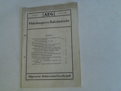 Allgemeine Elektricitts-Gesellschaft - Mitteilungen fr Bahnbetriebe. Neue Folge. Heft-Nr. 11 aus 1931