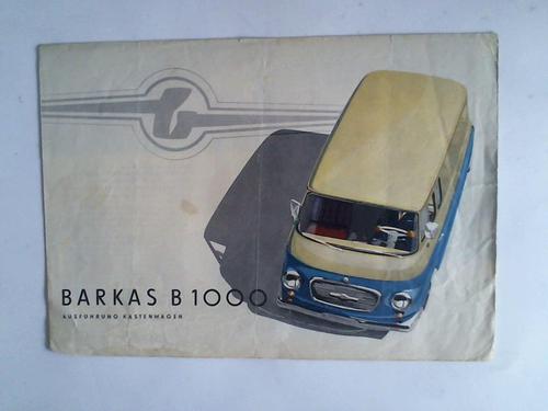 Barkas-Werke - Barkas B 1000. Ausfhrung Kastenwagen