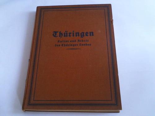 Becker, Carl/ Stein, Erwin (Hrsg.) - Thringen. Kultur und Arbeit des Thringer Landes. Mit besonderer Bercksichtigung der Kommunalwirtschaft und Kommunalpolitik
