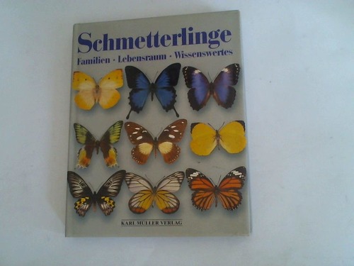 Eid, Alain/ Viard, Michael - Schmetterlinge. Familien, Lebensraum, Wissenswertes