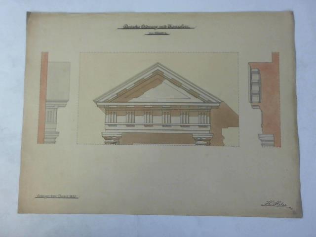 (Architektur-Entwurf) - Dorische Ordnung mit Konsolen, zu Blatt 2, Lemgo, im Juni 1899 - Kolorierter Entwurf von H. Hilse (Hannover/Celle)