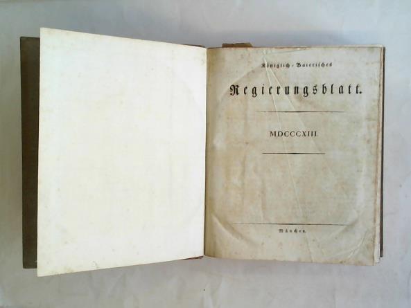 (Bayern) - Kniglich Kaiserliches Regierungsblatt. Jahrgang 1813