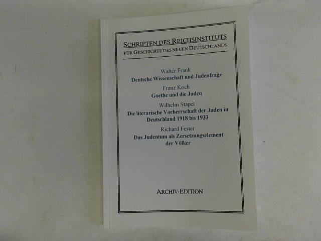 Schriften des Reichsinstututs fr Geschichte des Neuen Deutschlands - Faksimile von 4 Verffentlichungen, die 1935 bis 1941 in der Hanseatischen Verlagsanstalt erschienen sind