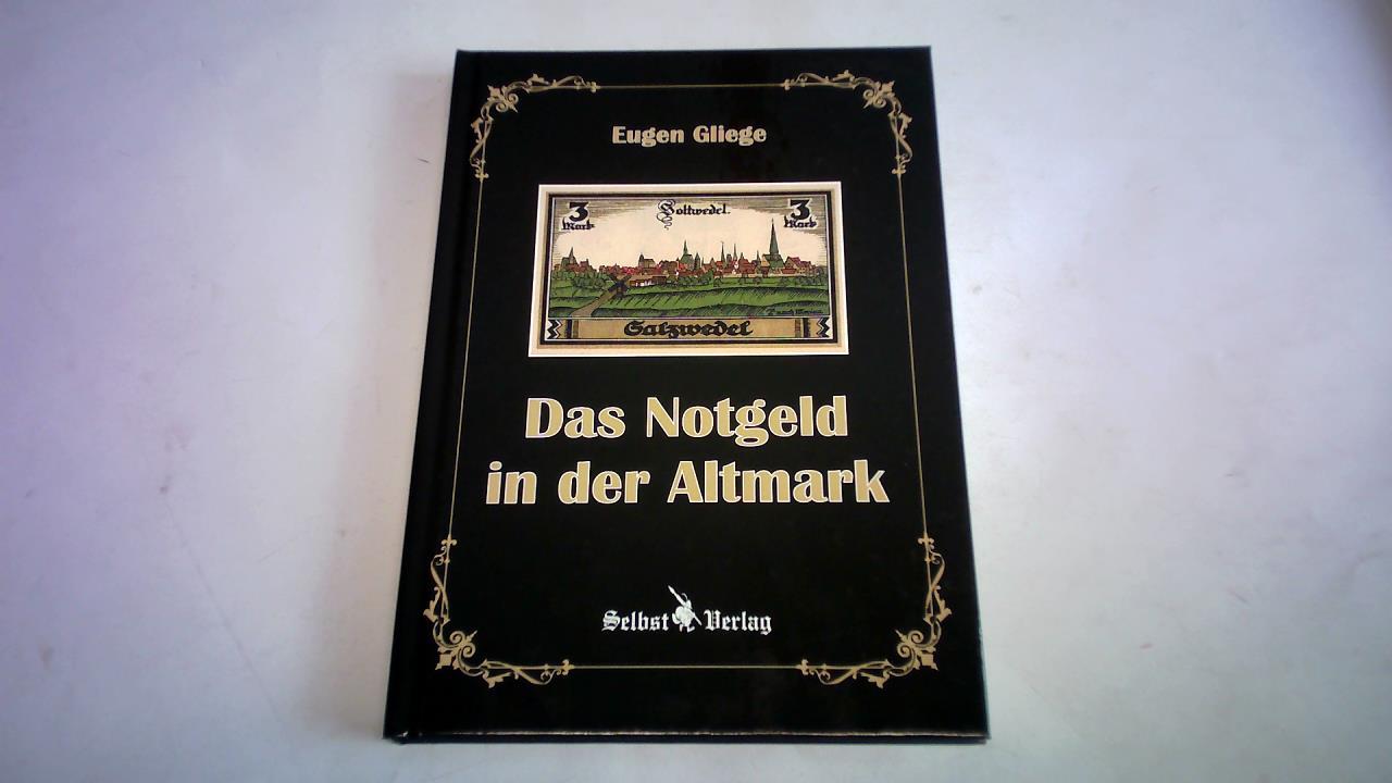 Gliege, Eugen - Das Notgeld in der Altmark