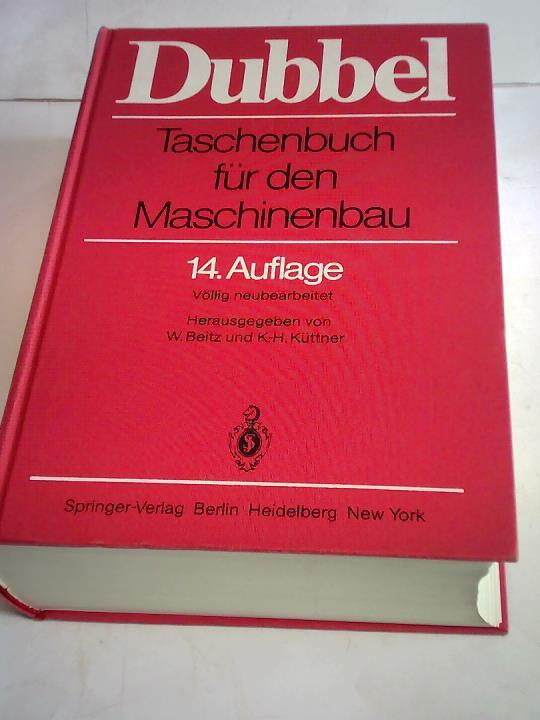 Beitz, W. (Hrsg.)/ Kttner, K.-H. (Hrsg.) - Dubbel. Taschenbuch fr den Maschinenbau