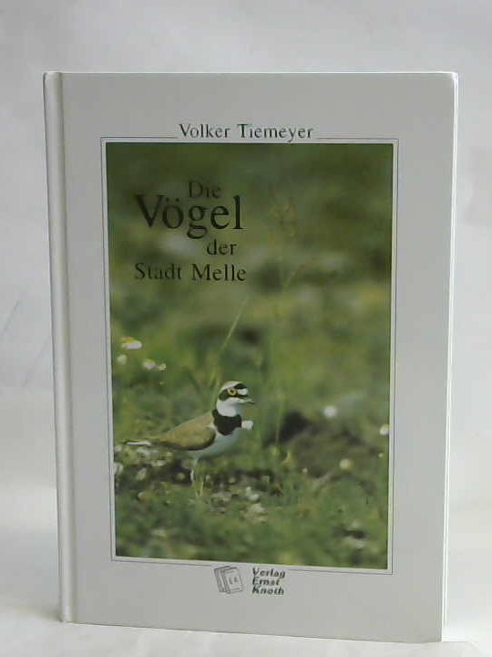 Tiemeyer, Volker - Die Vgel der Stadt Melle