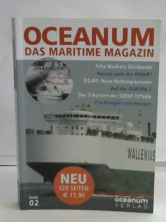 (OCEANUM. Das maritime Magazin) - Band 02. DDR-Tanker in Seenot
