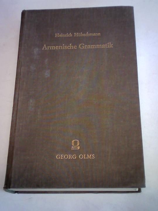 Hbschmann, Heinrich - Armenische Grammatik. Erster teil. Armenische Etymologie