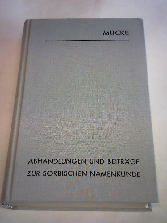 Eichler, Ernst (Hrsg.) - Abhandlungen und Beitrge zur sorbischen Namenkunde (1881-1929)