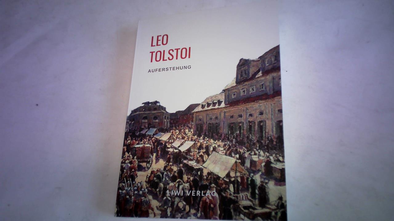 Tolstoi, Leo/ Thal, Wilhelm (bersetzer) - Auferstehung
