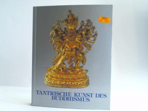 Sauberzweig, Dr. Dieter - Tantrische Kunst des Buddhismus