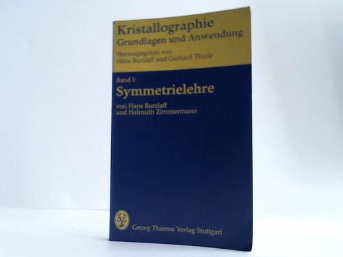 Burzlaff, Hans / Zimmermann, Helmuth - Symmetrielehre. Band 1