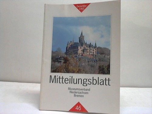 Museumsverband fr Niedersachsen und Bremen (Hrsg.) - Mitteilungsblatt Nr. 46, Dezember 1993