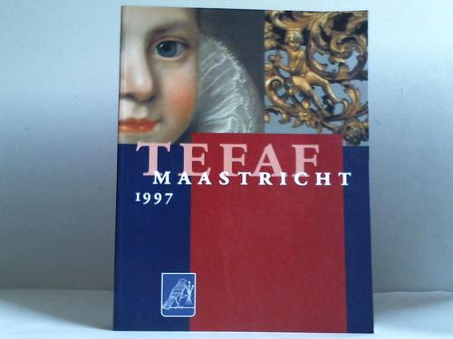 The European Fine Art Foundation (Hrsg.) - Tefaf Maastrich 1997. Handbook
