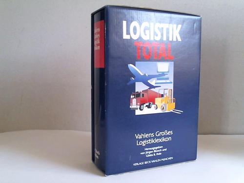 Bloech, Jrgen / Ihde, Gsta B. (Hrsg.) - Vahlens grosses Logistiklexikon
