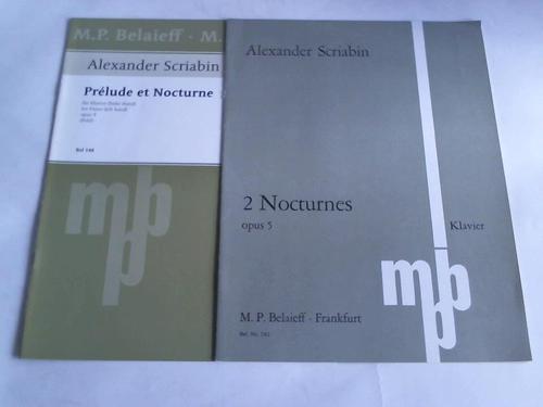 Scrabin, Alexander - Prelude et Nocturne fr Klavier (linke Hand). Opus 9 (Pohl) / 2 Nocturnes opus 5. Klavier. 2 Bnde