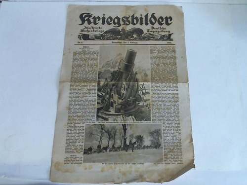 Kriegsbilder - Illustrierte Wochenbeilage. Deutsche Tageszeitung. Nr. 5, Sonnabend, den 2. Februar 1918
