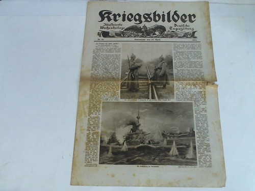 Kriegsbilder - Illustrierte Wochenbeilage. Deutsche Tageszeitung. Nr. 16, Sonnabend, den 24. April 1918