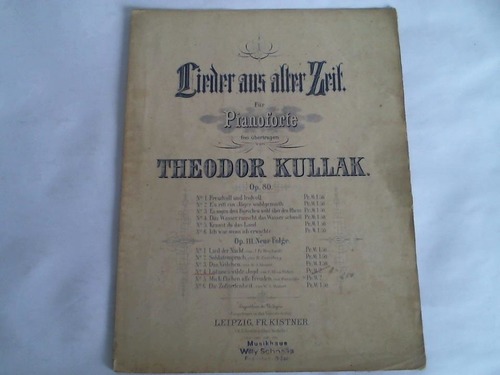 Kullak, Theodor - Lieder aus alter Zeit fr Pianoforte frei bertragen. Op. 80
