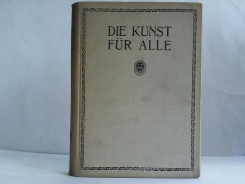 Die Kunst fr alle - 38. Jahrgang 1922-1923