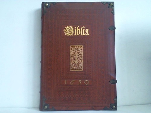 Luther, Martin - Biblia 1630. Das Newe Testament durch D. Martin Luther Verteutscht Mitt Kupfferstcken