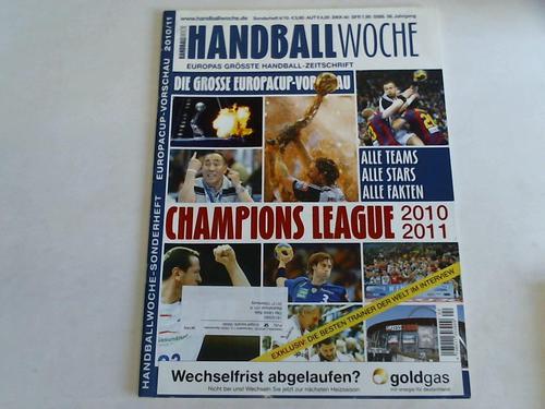 Handballwoche - Champions League 2010/2011. Sonderheft 4/10. 56. Jahrgang