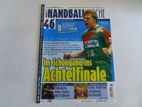 Handballwoche - Im Schongang ins Achtelfinale. Europapokal. WM 2007. Nr. 46, 14 November 2006, 52. Jahrgang