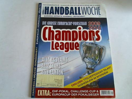 Handballwoche - Champions-League 2009/2010. Sonderheft Nr. 4/09, 55. Jahrgang