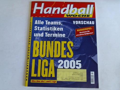 Handballwoche - Bundesliga 2005. Sonderheft Nr. 33/34. 19. August 2005
